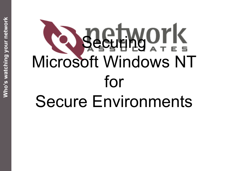 SecuringMicrosoftWindowsNTforSecureEnvironme……幻灯片_第1页