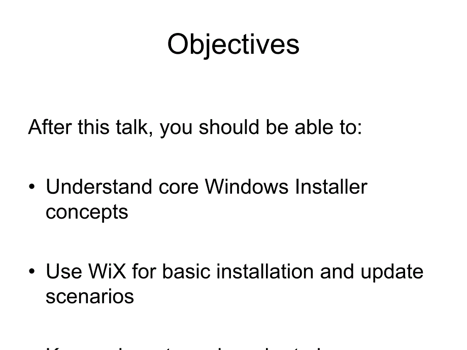 SetupwithWindowsInstallerandWiX幻灯片_第3页