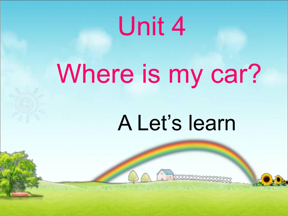 PEP新版小学英语三年级下册Unit-4-Where-is-my-car-A-Let's-learn课件_第1页