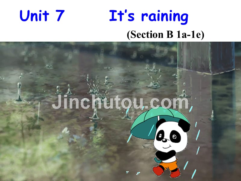 Unit-7-It's-raining-section-B-1a-1e_第1页