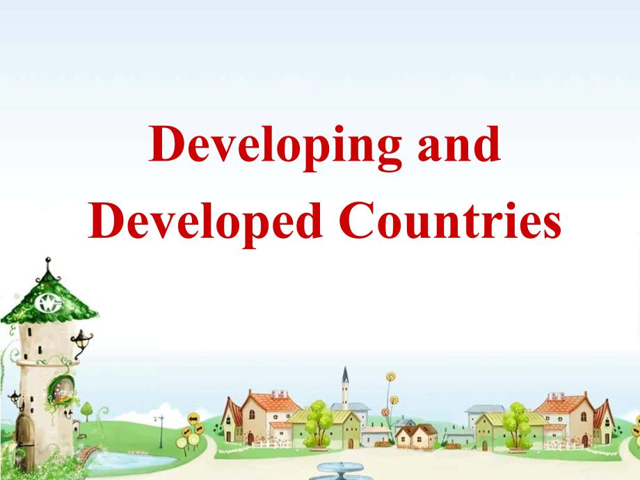 Module-2-Developing-and-Developed-countrie-Introduction-and-reading(外研版必修3)_第2页