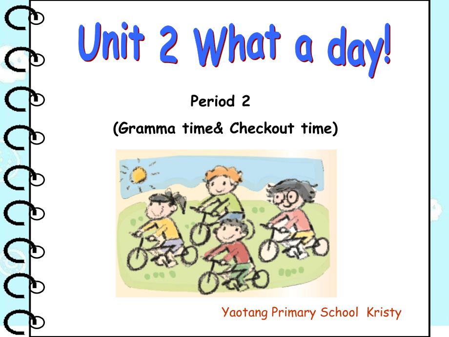 Unit2-what-a-day-第二课时_第1页