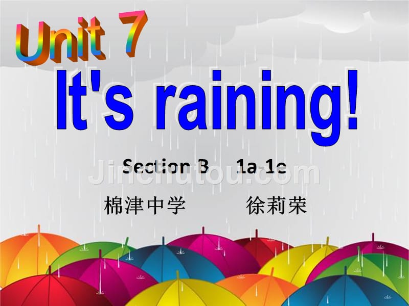 unit-7-it's-raining!-section-B-1a-1e-公开课课件_第1页