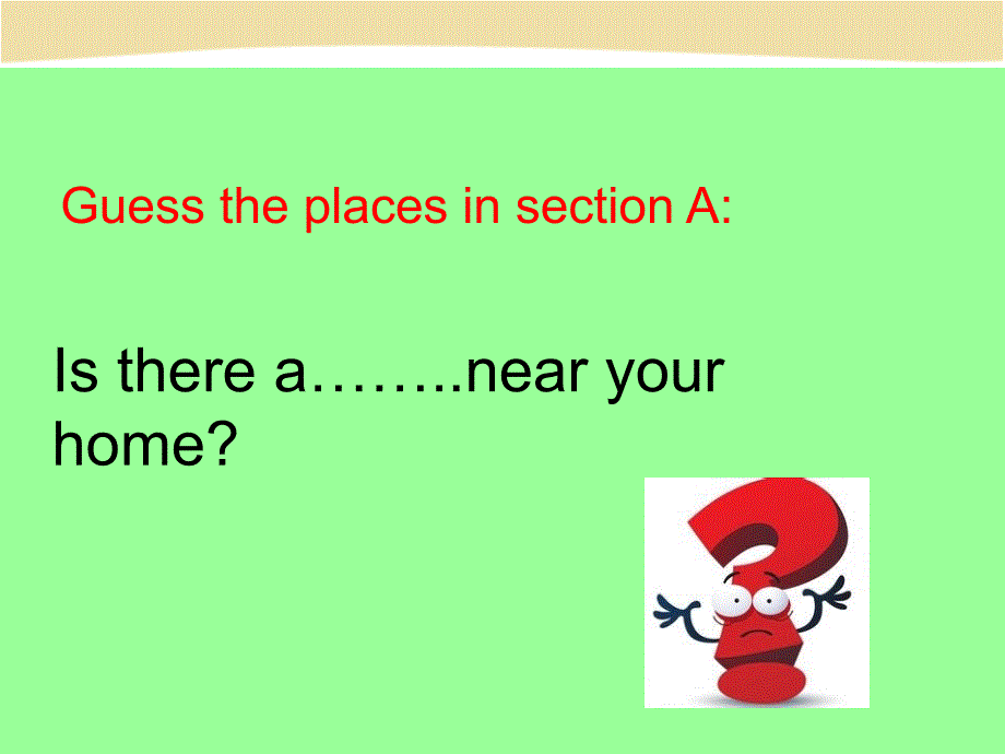 Unit8-Is-there-a-post-office--near-here-SectionB公开课_第4页