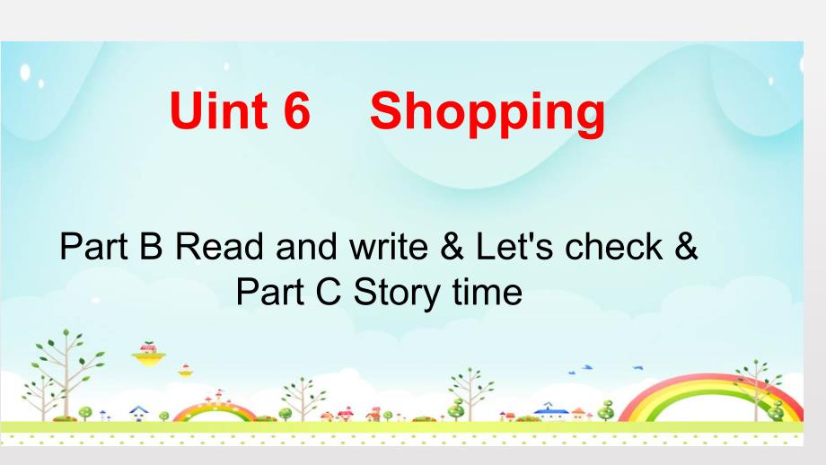 【PEP】四年级下英语Unit6Part B Read and write  Part C Story time第六课时优质公开课课件_第1页