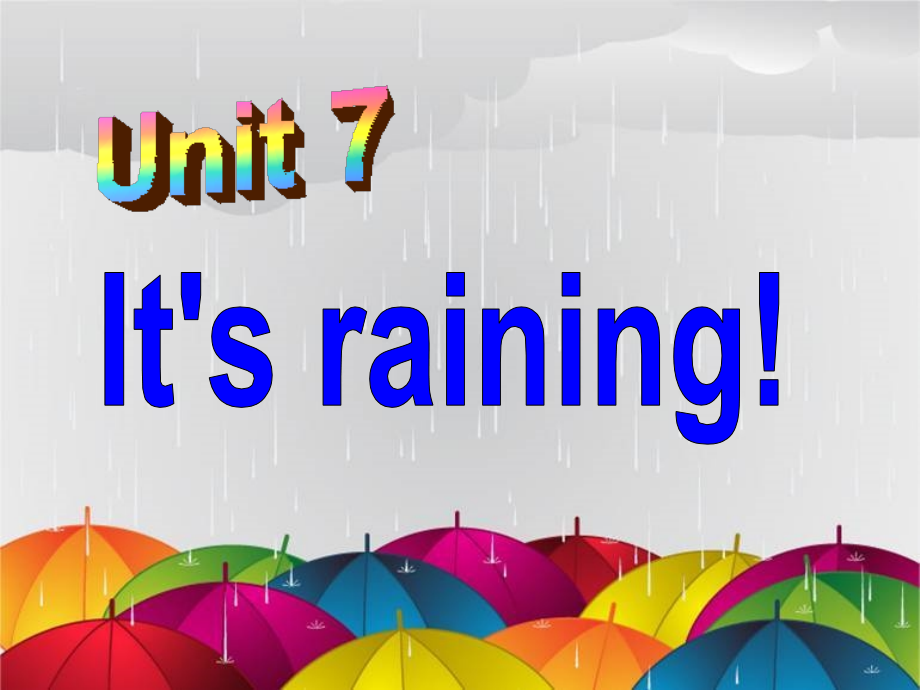 人教版初中英语Unit7-It's-raining-ppt课件_第1页