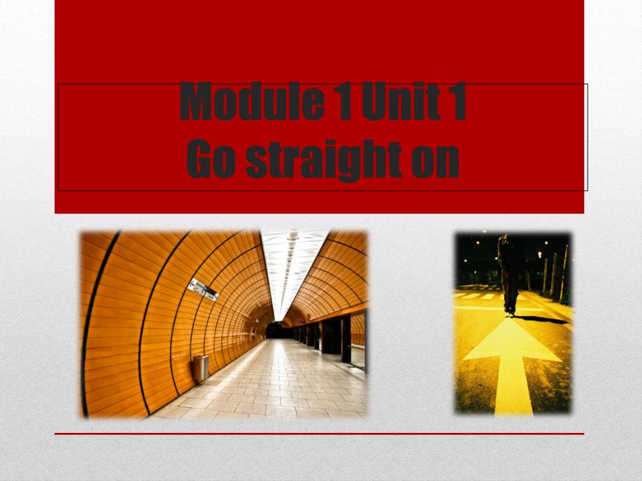 外研版四上module 1 unit 1 go straight on 课件_第1页