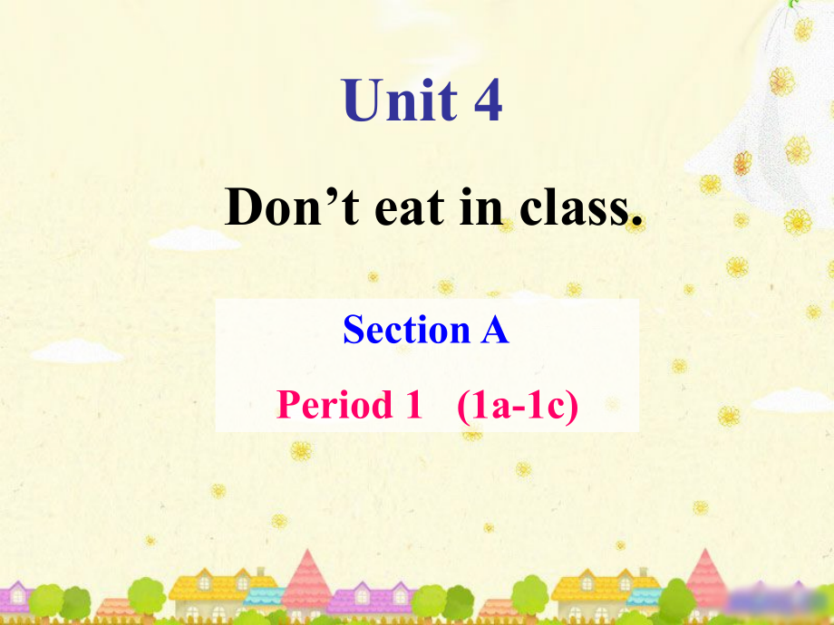 unit4--dont-eat-in-class精品课件_第1页