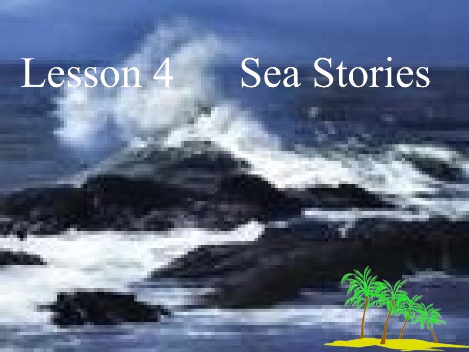unit7lesson-4-sea-stories_第1页