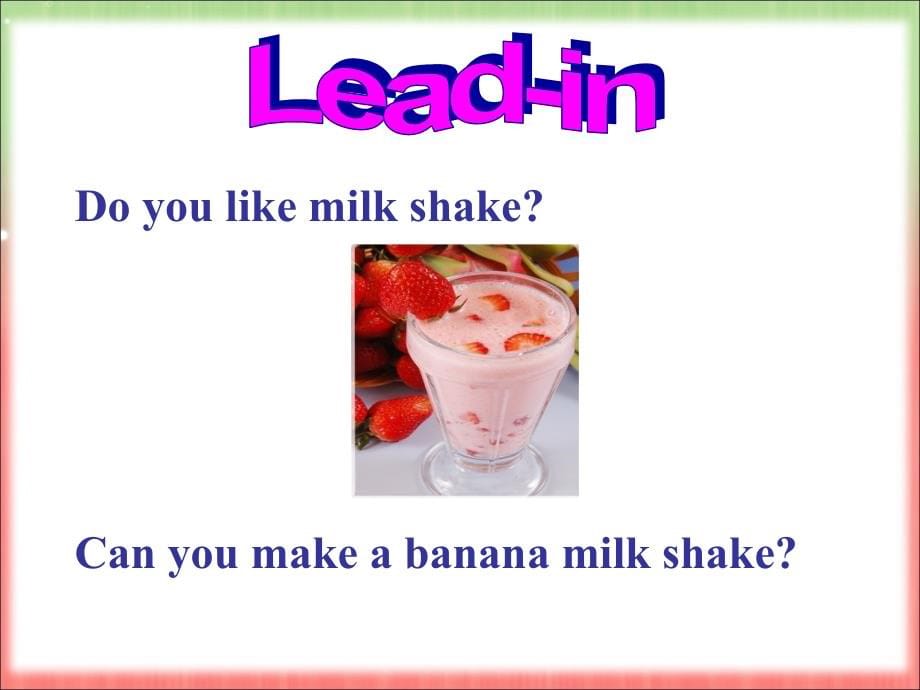 2013最新版人教新目标英语八年级上期unit-8-how-do-you-make-a-banana-milk-shake-全单元课件_第5页