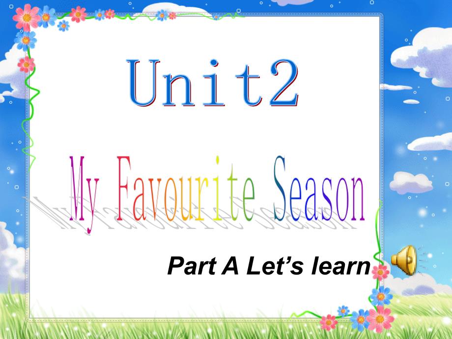 人教版小学英语五年级下册unit2-my-favourite-season-part-a-let's-learn_第1页