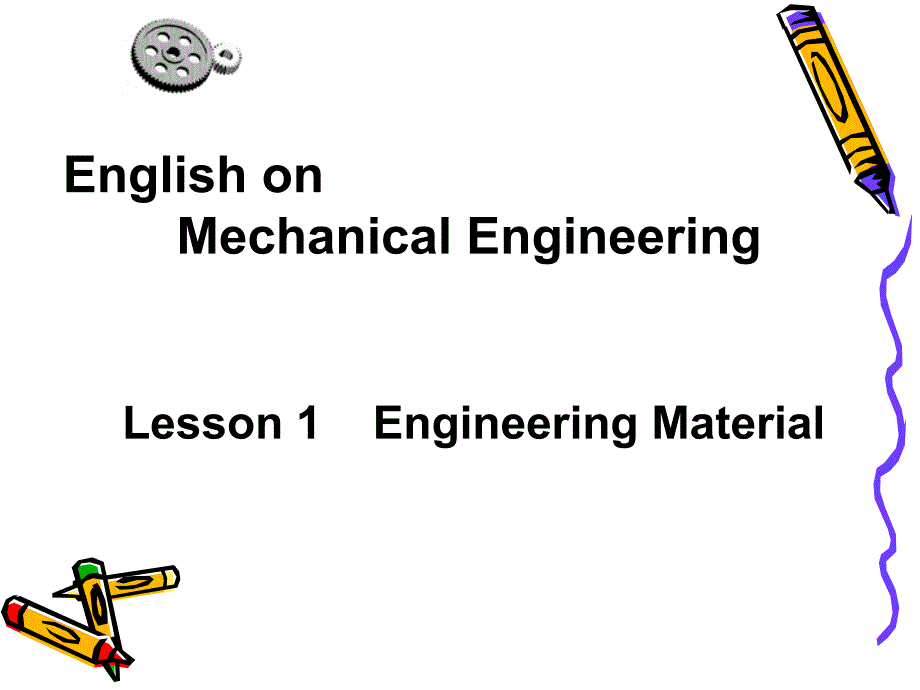 数控技术应用专业英语教学课件作者刘小芹1.Engineeringmaterial_第1页