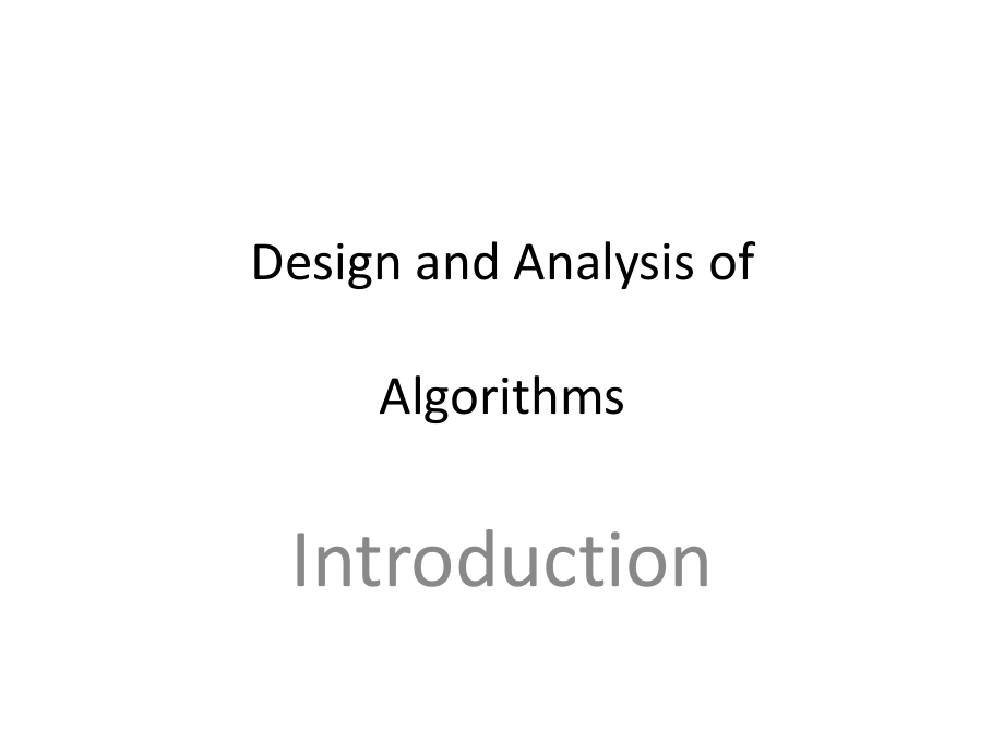 算法分析与设计ALgoD&ALectureNotesW1章节_第4页