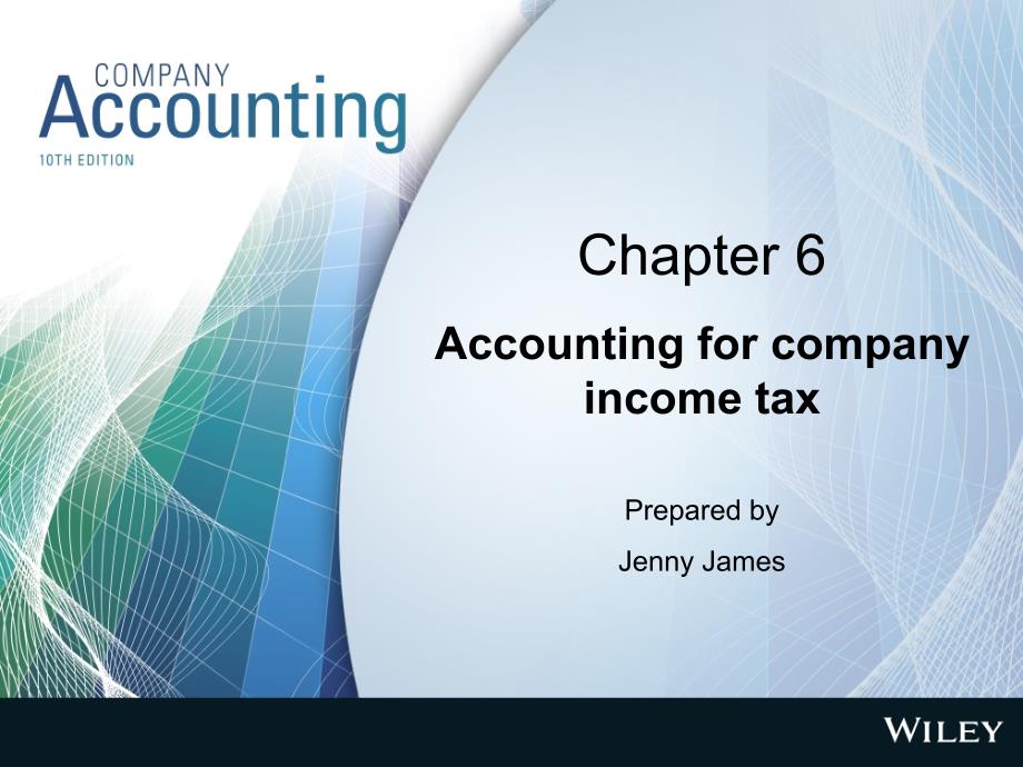 corporateaccounting课件chapter6AccountingforIncomeTax_第1页