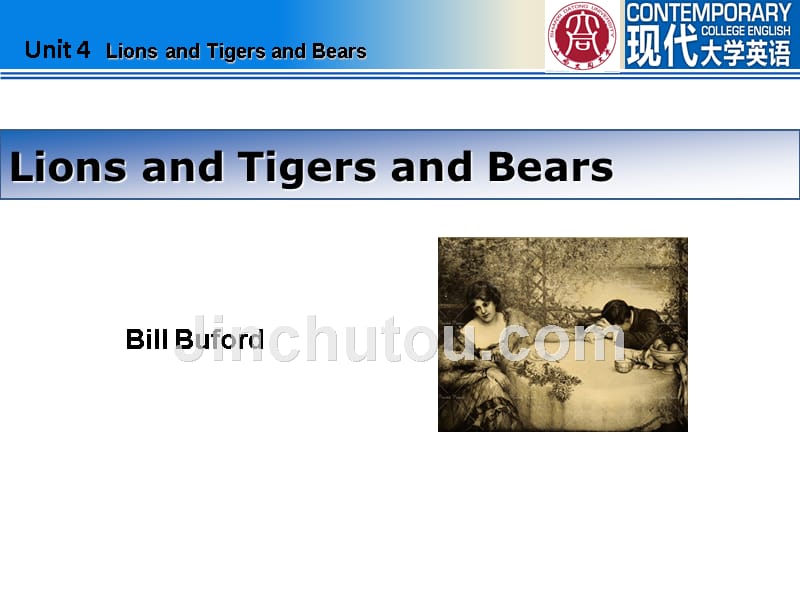 现代大学英语(第二版)unit4 lions and tigers and bears20193_第1页
