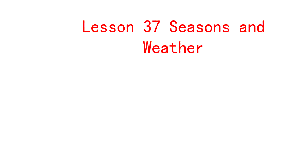 2014秋冀教版七年级英语上Unit7Lesson37同步教学演示文稿_第1页