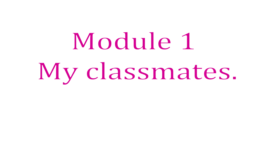 2014年秋外研版七年级上Module1Unit3同步教学演示文稿教程_第1页