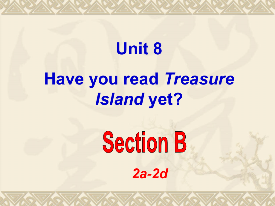 2014新目标八下课件八下U-8 Section B 2a-2e.ppt_第1页