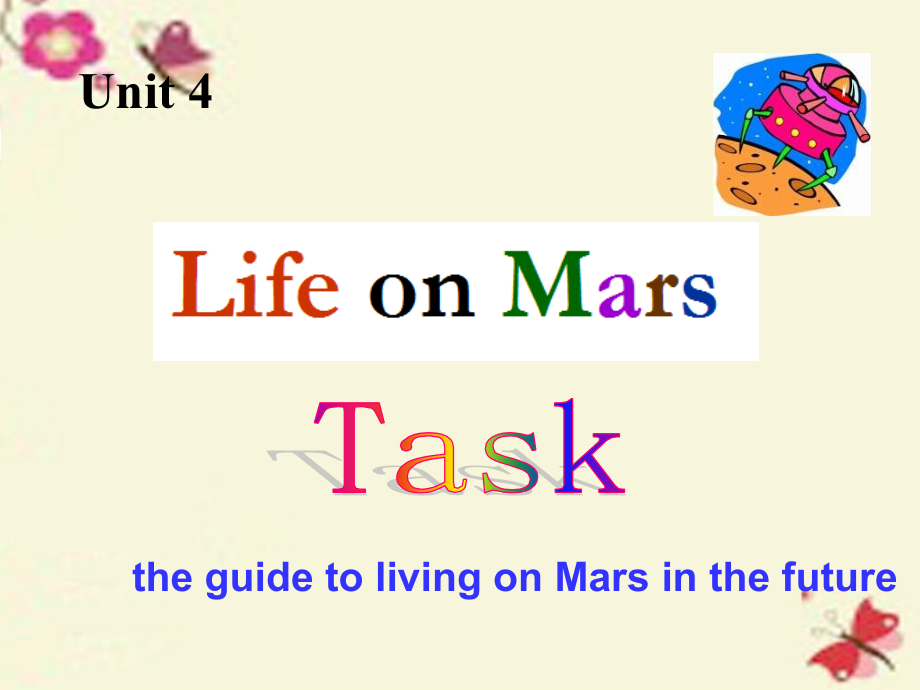 江苏省九年级英语下册_unit 4 life on mars task课件 （新版）牛津版_第1页