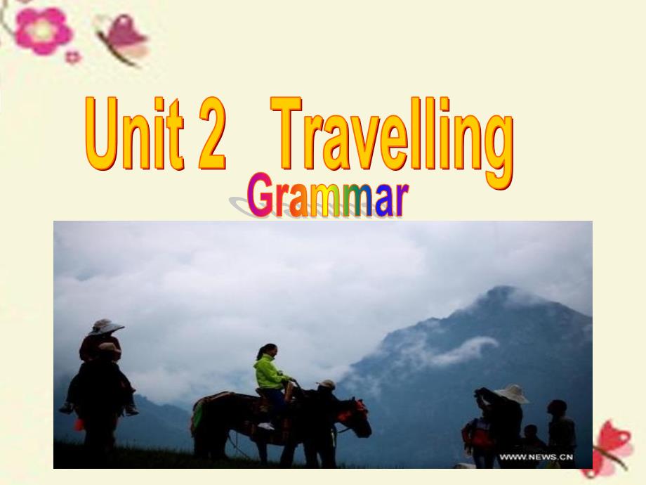 江苏省宜兴市汇文中学八年级英语下册_unit 2 travelling grammar课件 （新版）牛津版_第1页