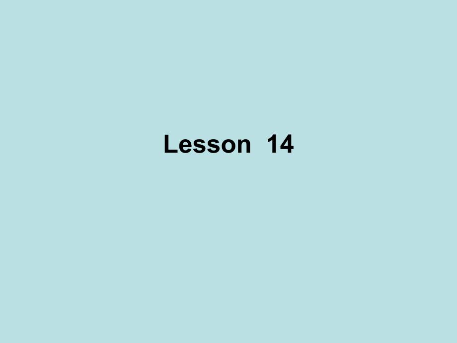 【5A文】北师大版七年级上Unit4 lesson14    课件_第1页