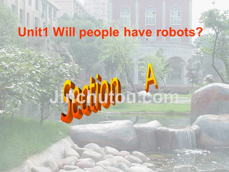 【5A文】八年级英语新目标下Will people have robots_第2页