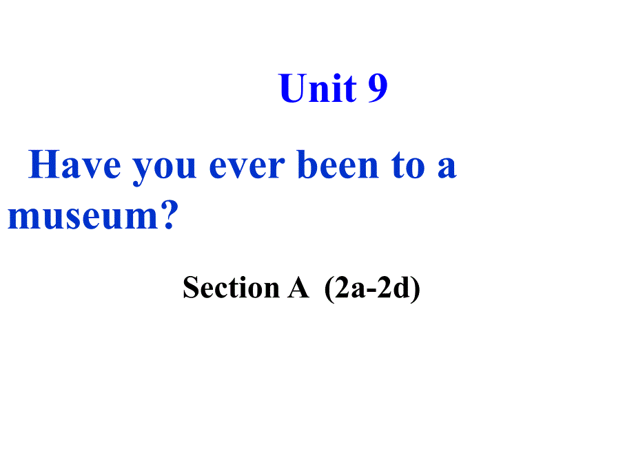 【5A文】新目标英语八下：Unit9 period2同步课件_第1页