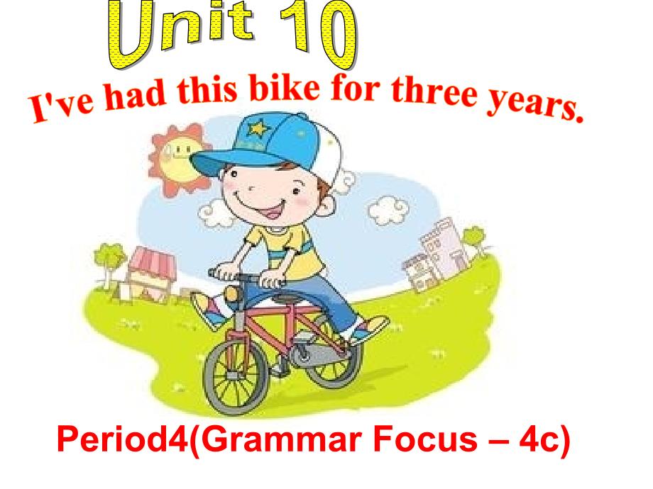 【5A文】新目标英语八下：Unit10 period4同步课件_第1页