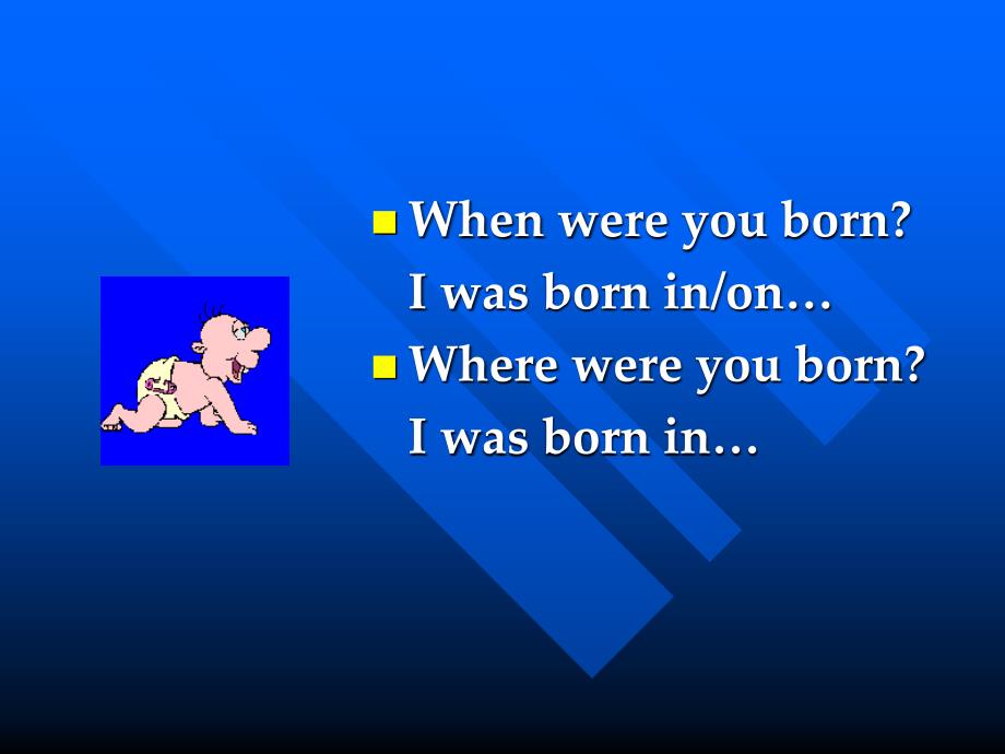 【5A文】When was he born课件_第2页