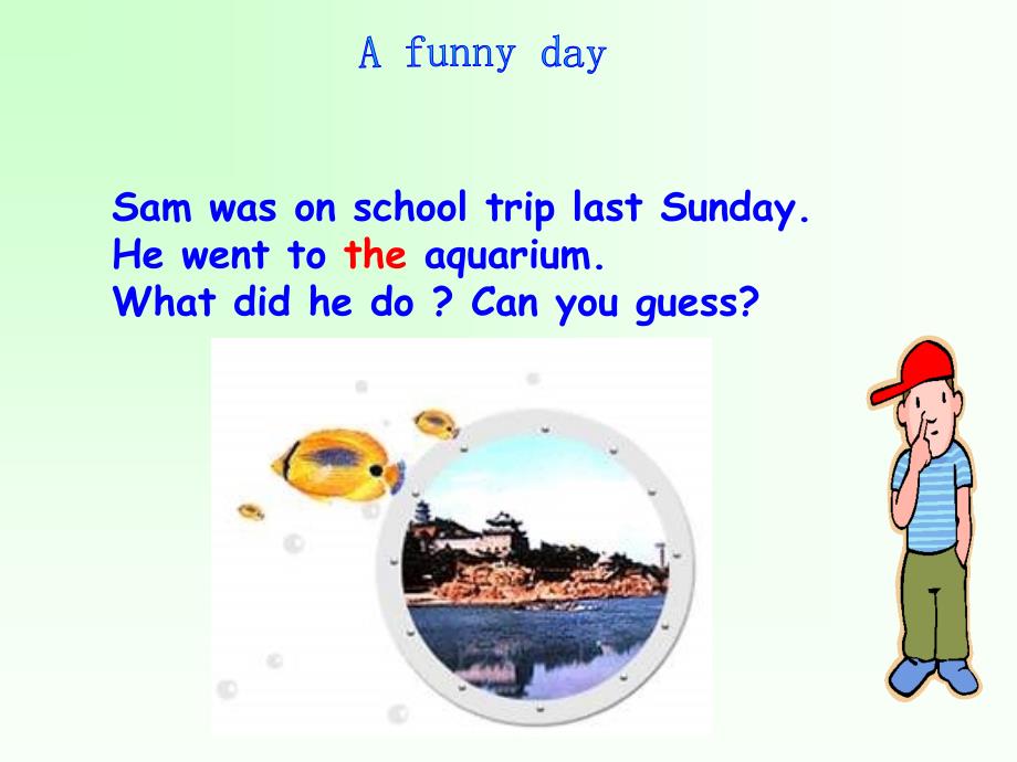 【5A文】八年级英语How was your school trip课件1_第4页