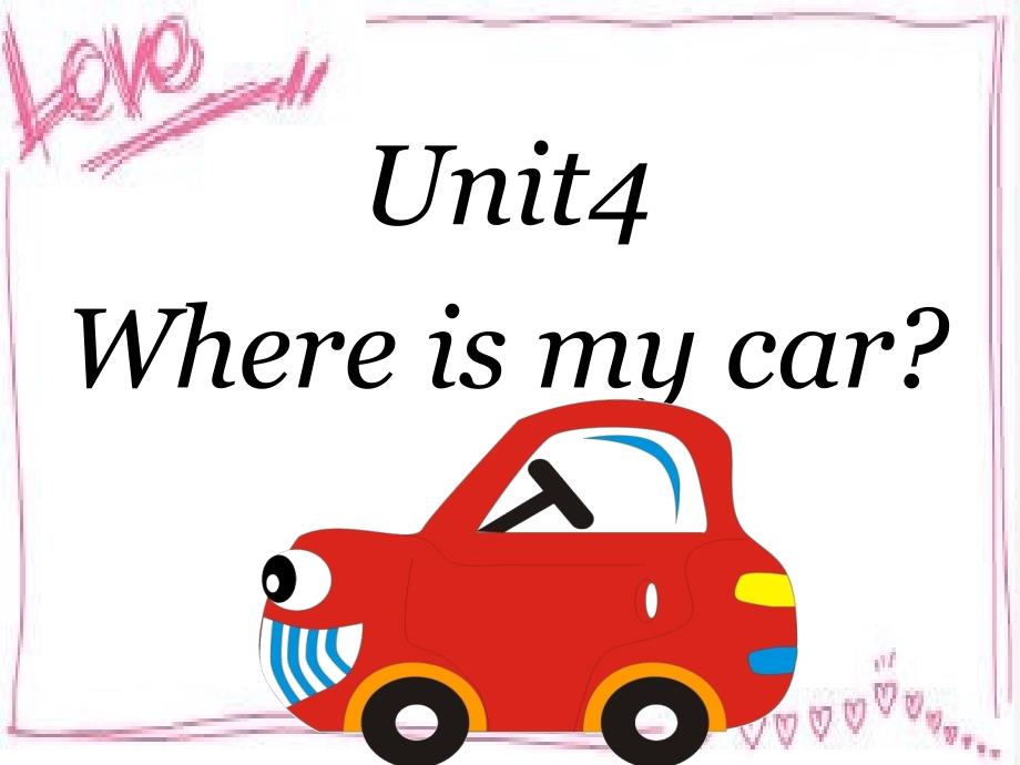 三下unit4-where-is-my-car-b-let27s-learn课件_第1页
