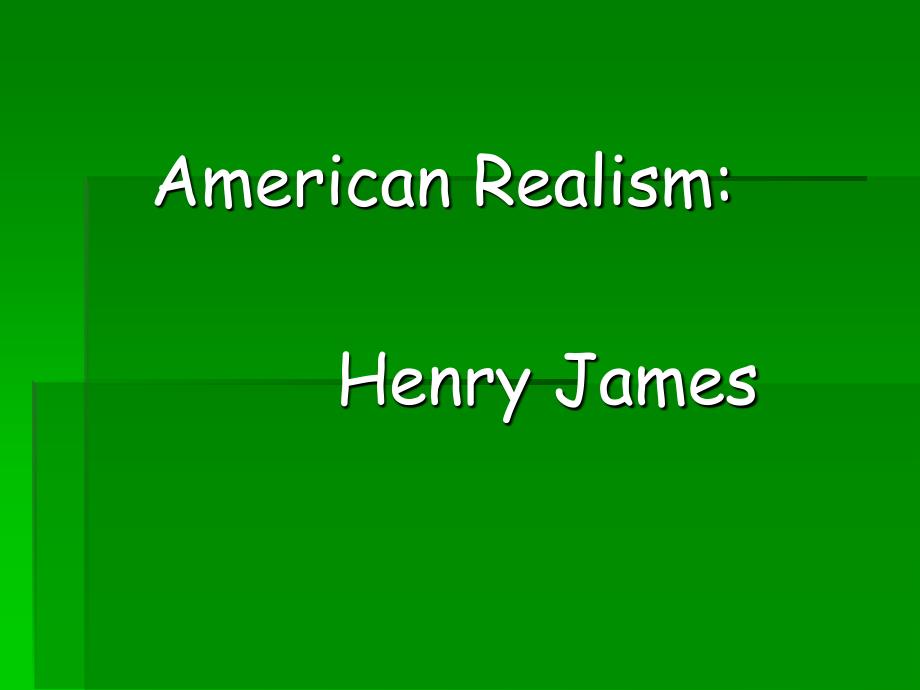 美国文学课件AmericanRealism2章节_第1页