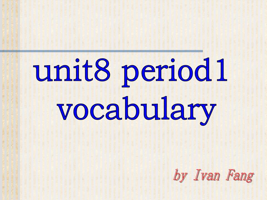 高三英语unit8-课件1_第1页