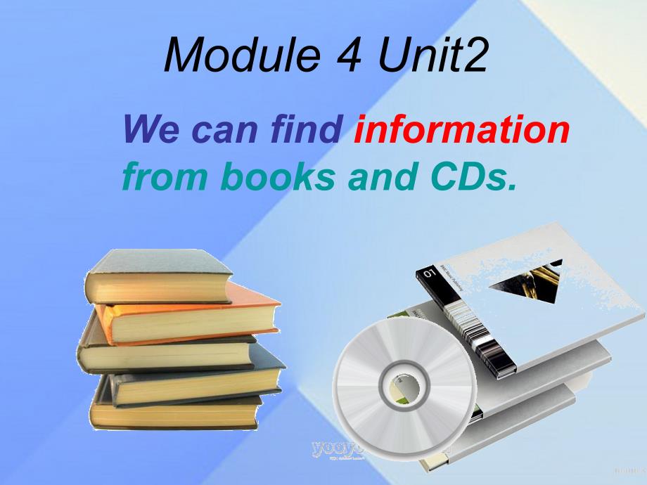 2016春五年级英语下册 module 4 unit 2《we can find information from books and cds》课件4 （新版）外研版（三起）_第1页