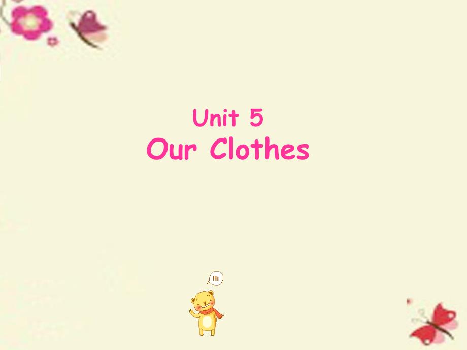 2016春四年级英语下册 unit 5《our clothes》课件2 广东版开心_第1页