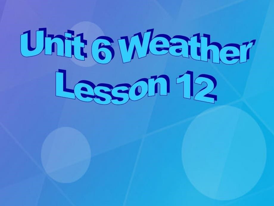 2016春四年级英语下册 unit 6《weather》（part a）课件1 （新版）闽教版_第5页