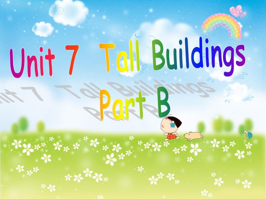 2016春五年级英语下册 unit 7《tall buildings》（part b）课件1 （新版）闽教版_第1页