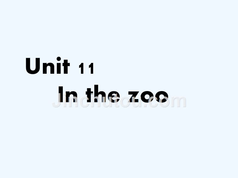 unit 11 in the zoo 课件3_第1页