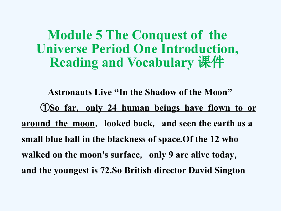 module 5 the conquest of  the universe period one introduction 课件_第1页