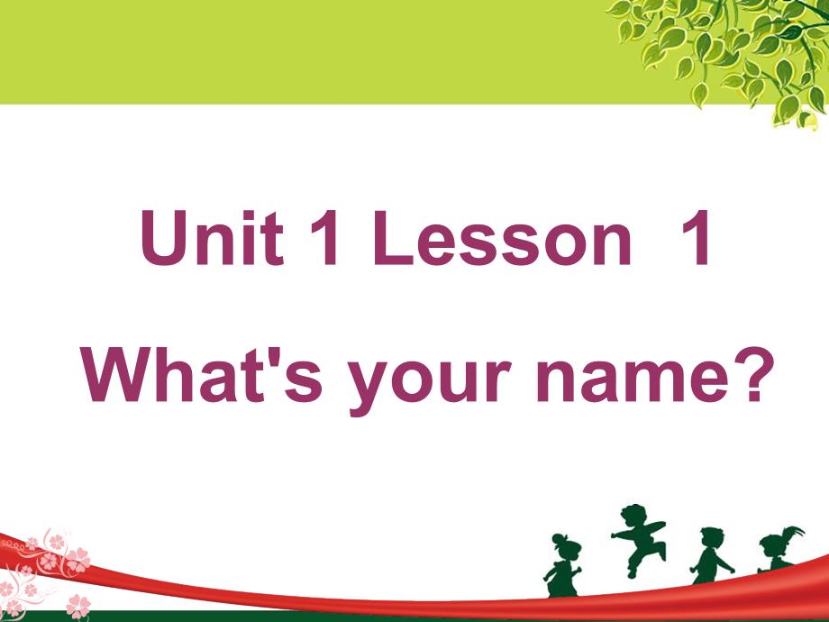 小学英语-unit-1-lesson-1--your-name-课件-1_第1页