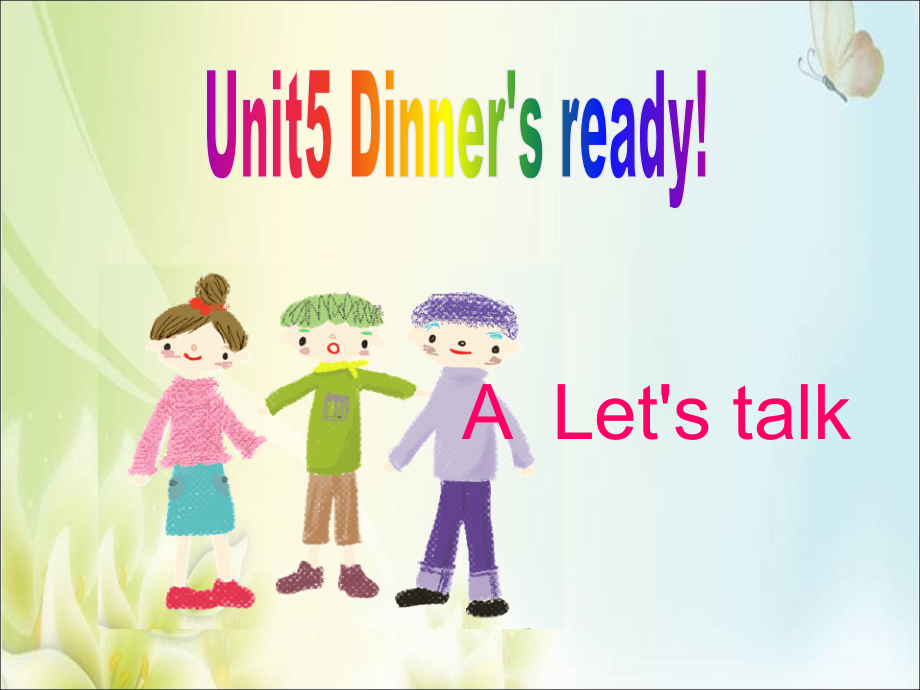 小学英语四年级上册《Unit 5 Dinner’s ready》优质课课件_第1页