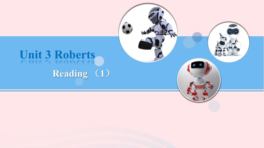 2019春九年级英语下册 unit 3 robots（第2课时）reading 1教学课件 （新版）牛津版_第1页