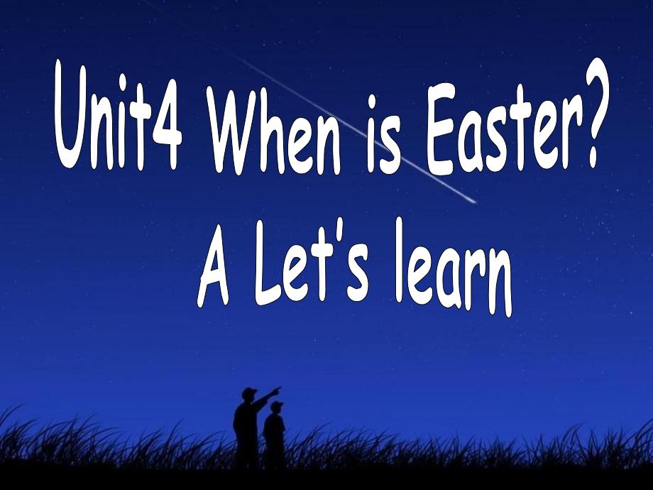 新版pep五年级下册unit-4-when-is-easter-a-let's-learn-课件_第1页