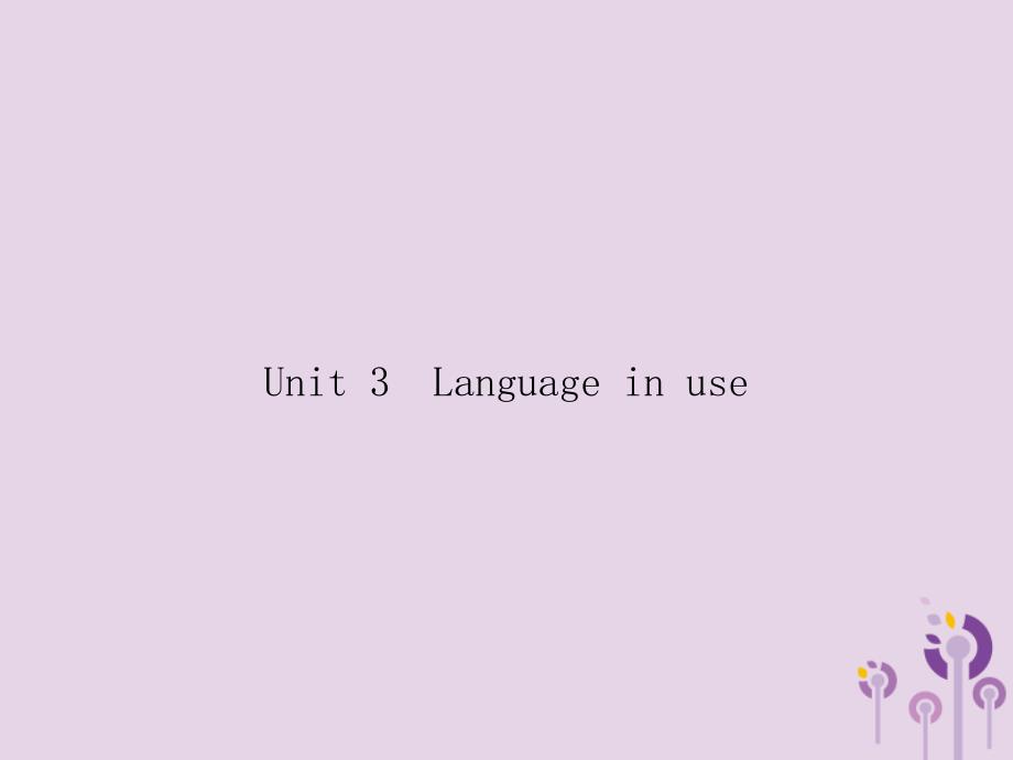 2018秋九年级英语上册 module 4 home alone unit 3 language in use课件 （新版）外研版_第1页