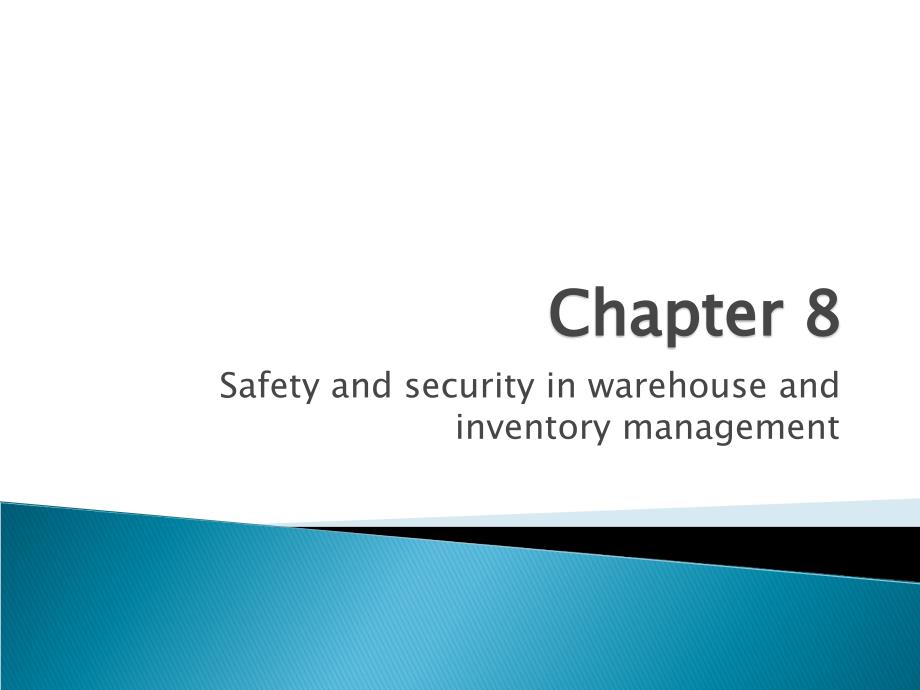 chapter-8.-safety-and-security-in-warehouse-and-inventory-management_第1页