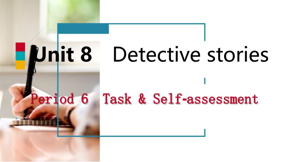 2018年秋九年级英语上册_unit 8 detective stories period 6 task & self-assessment基础读写导学课件 （新版）牛津版_第1页