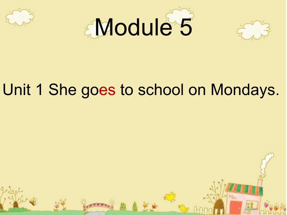 最终m5u1-she-goes-to-school-on-mondays_第1页