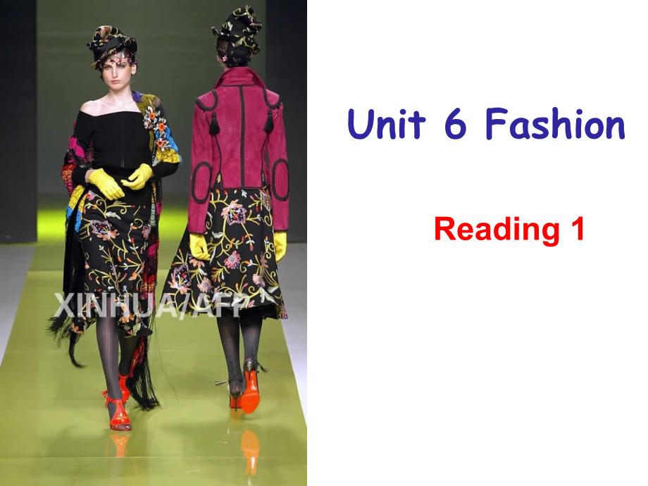 Unit 6 Fashion Show reading课件_第1页