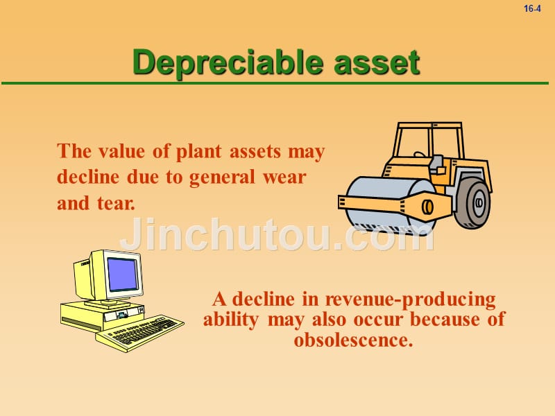 实用会计英语 第二版 高职高专会计与电算化会计类 李海红Chapter 16 Plant Assets_第4页