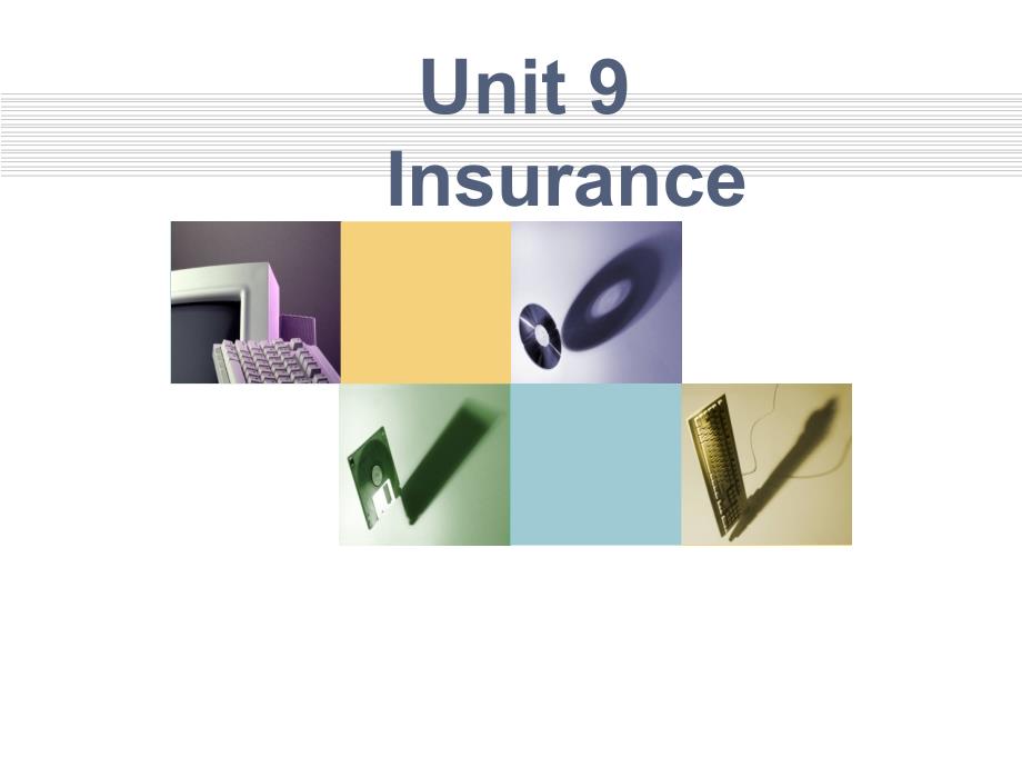 国际商务信函写作 PPT董晓波主编课件Unit9 Insurance_第1页